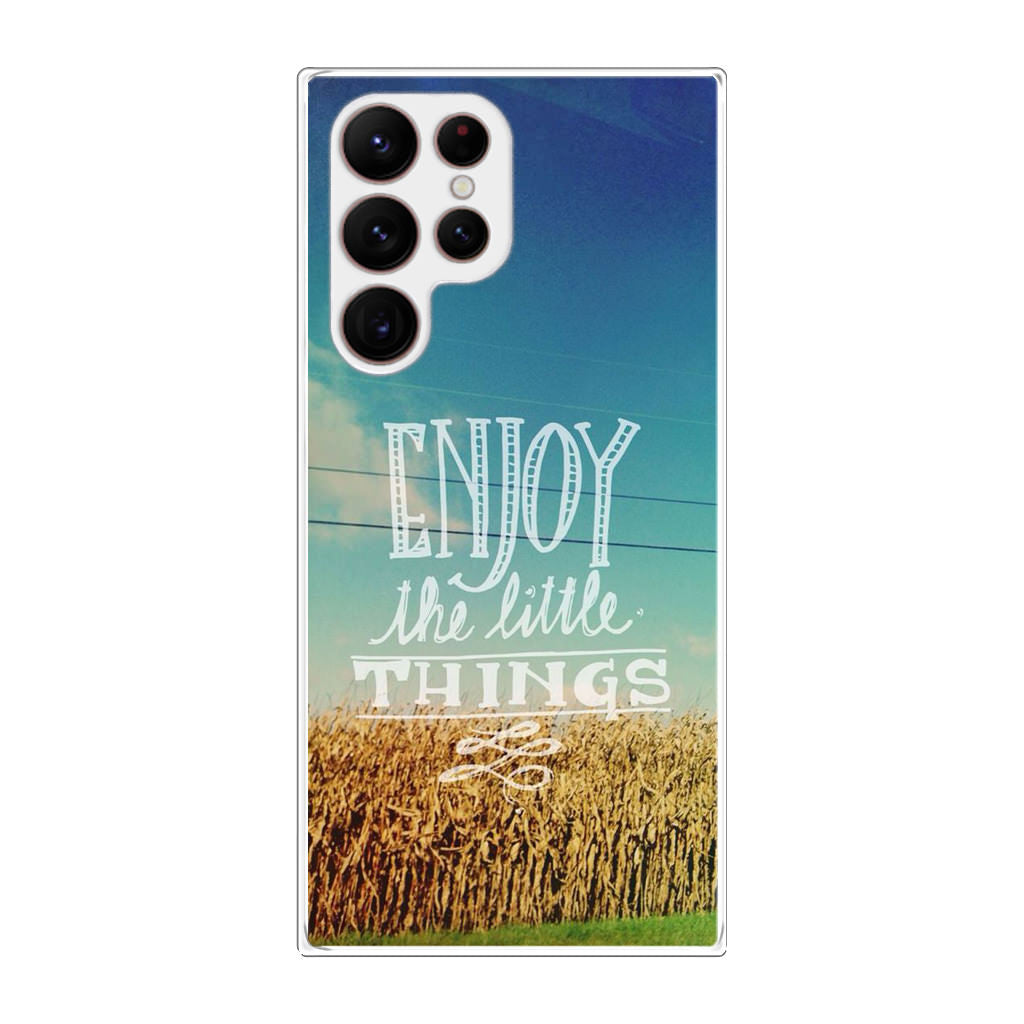 Enjoy The Little Things Galaxy S22 Ultra 5G Case