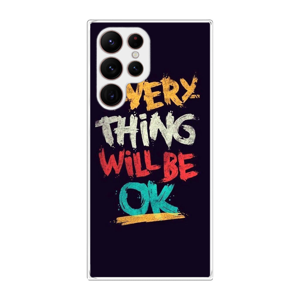 Everything Will Be Ok Galaxy S22 Ultra 5G Case