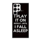 I Play It On Repeat Galaxy S22 Ultra 5G Case