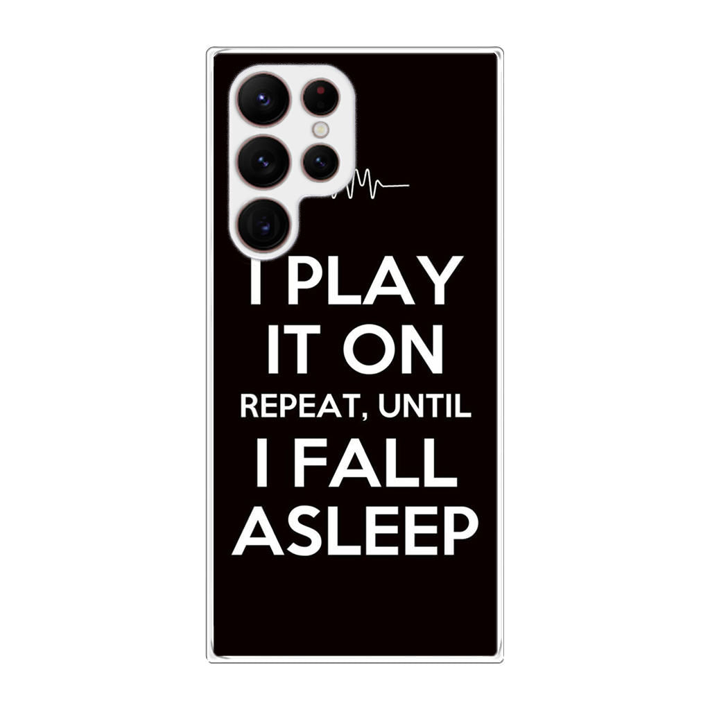 I Play It On Repeat Galaxy S22 Ultra 5G Case