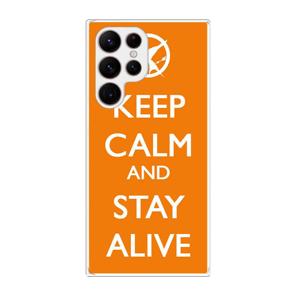 Keep Calm and Stay Alive Galaxy S22 Ultra 5G Case