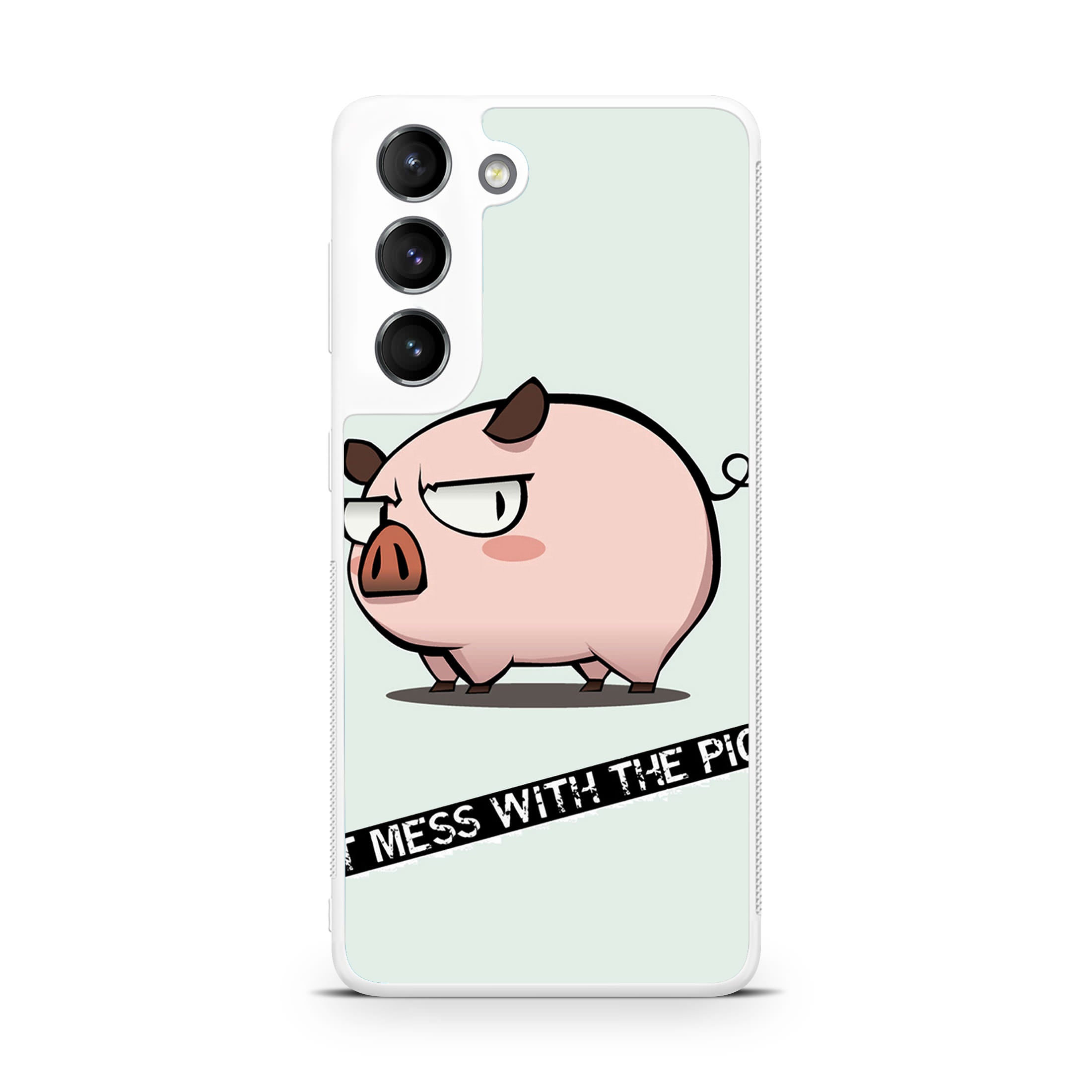 Dont Mess With The Pig Galaxy S22 / S22 Plus Case