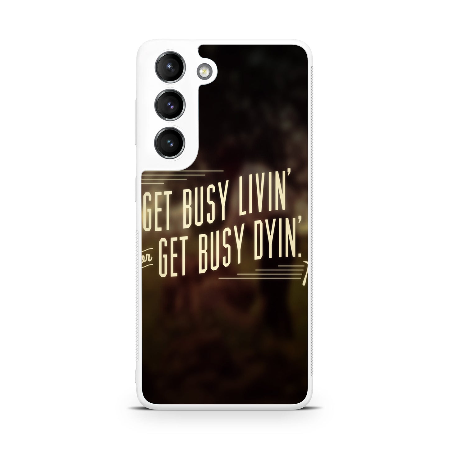 Get Living or Get Dying Galaxy S22 / S22 Plus Case