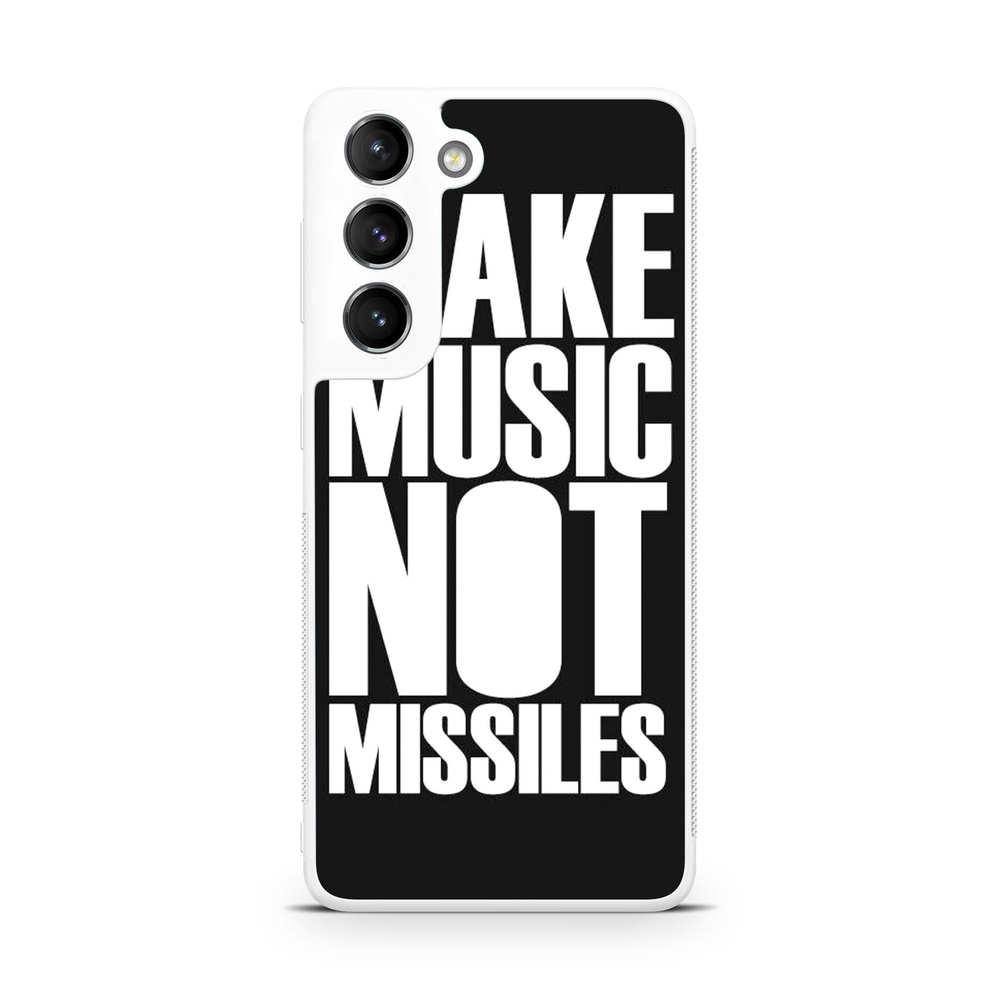 Make Music Not Missiles Galaxy S22 / S22 Plus Case