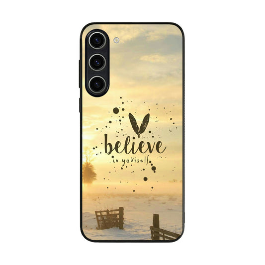 Believe in Yourself Samsung Galaxy S23 / S23 Plus Case