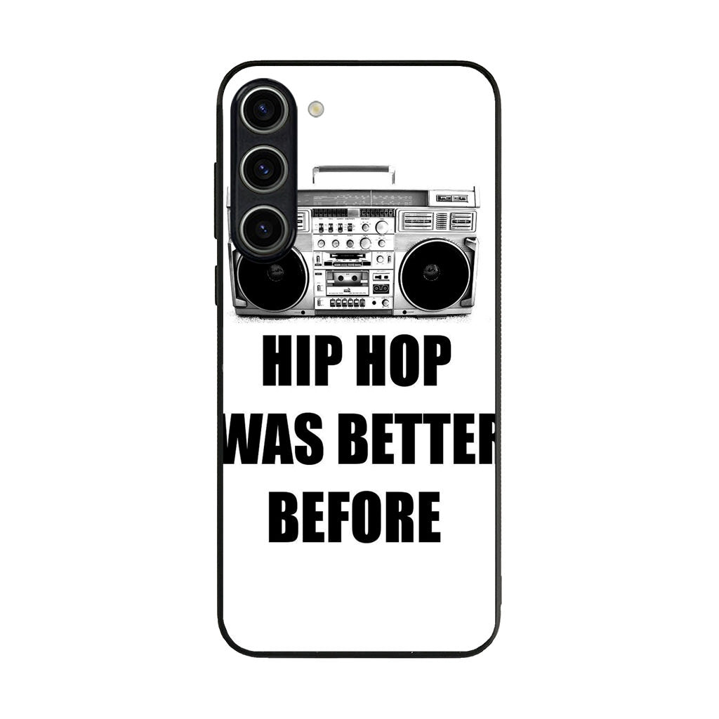 Hip Hop Was Better Before Samsung Galaxy S23 / S23 Plus Case