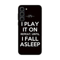 I Play It On Repeat Samsung Galaxy S23 / S23 Plus Case