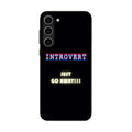 I'm Introvert Samsung Galaxy S23 / S23 Plus Case