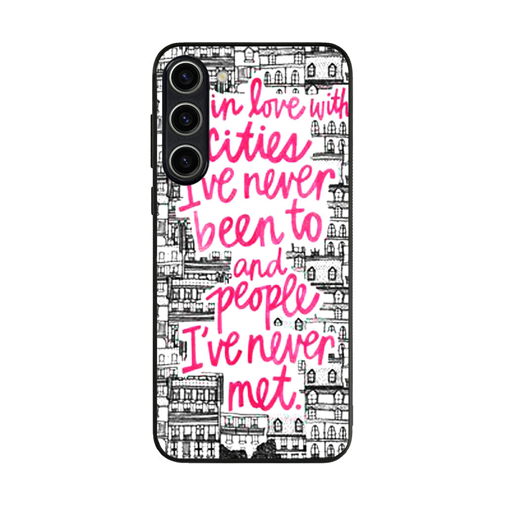 John Green Quotes I'm in Love With Cities Samsung Galaxy S23 / S23 Plus Case