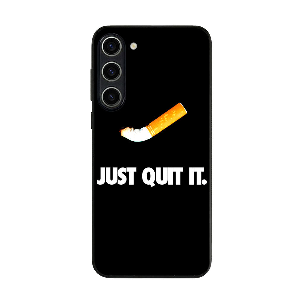 Just Quit Smoking Samsung Galaxy S23 / S23 Plus Case