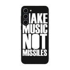 Make Music Not Missiles Samsung Galaxy S23 / S23 Plus Case