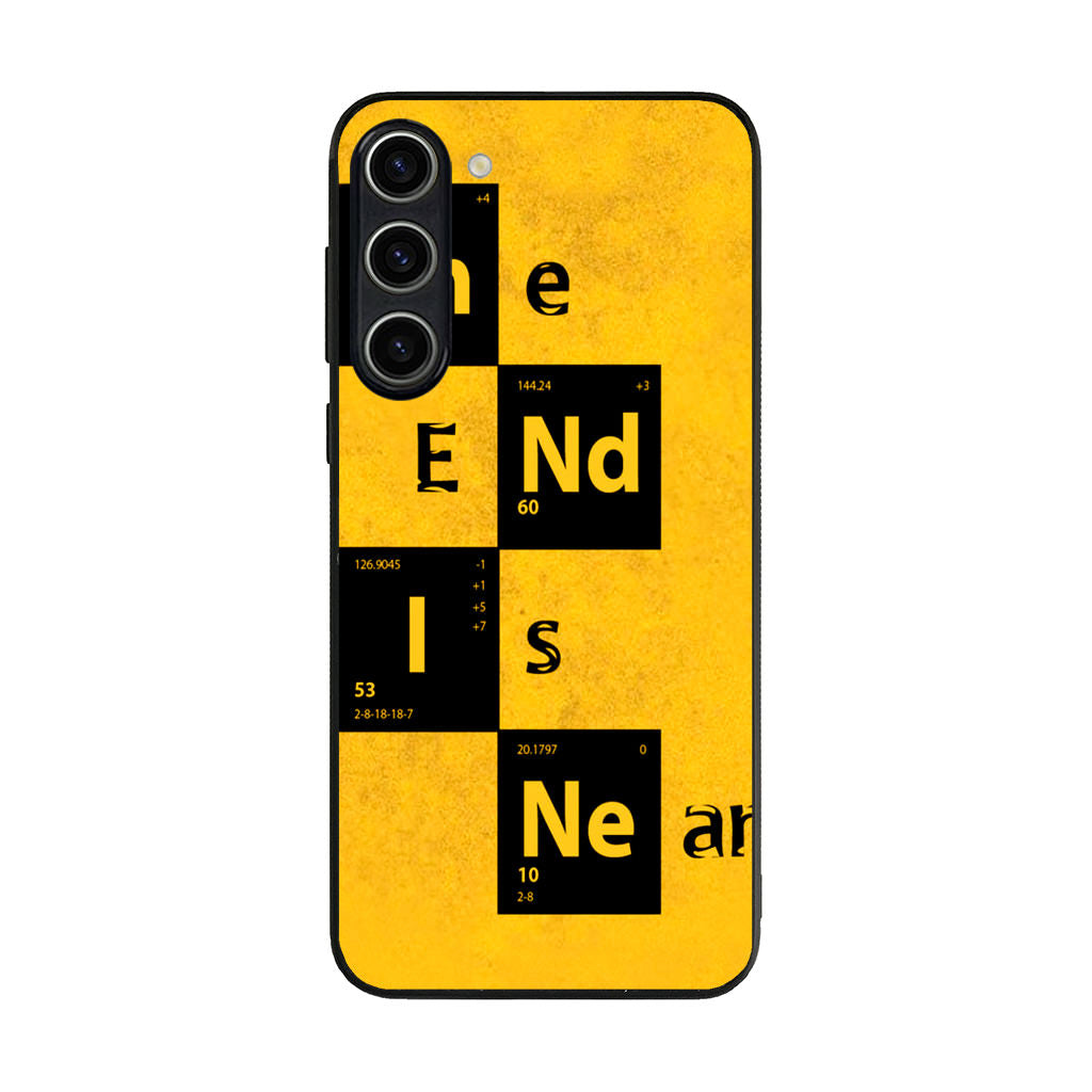 The End Is Near Samsung Galaxy S23 / S23 Plus Case