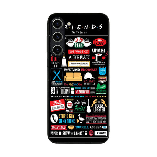 Friends TV Show Quotes Poster Samsung Galaxy S23 / S23 Plus Case