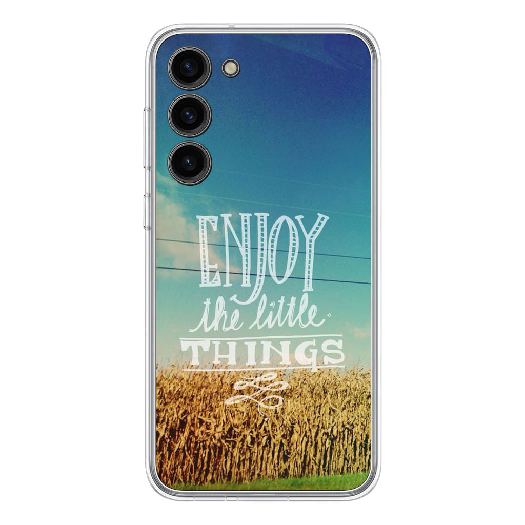 Enjoy The Little Things Samsung Galaxy S23 / S23 Plus Case