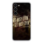 Get Living or Get Dying Samsung Galaxy S23 / S23 Plus Case