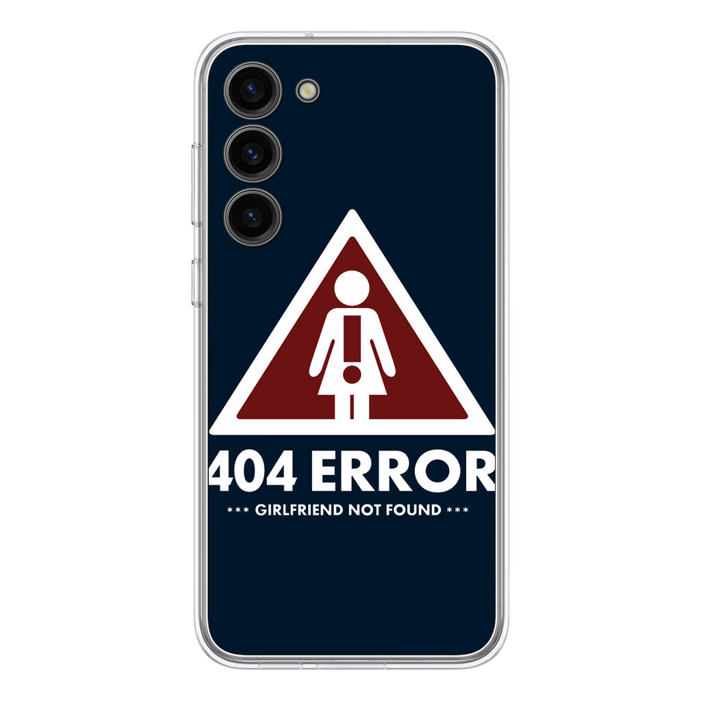 Girlfriend Not Found Error Samsung Galaxy S23 / S23 Plus Case