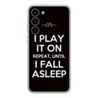 I Play It On Repeat Samsung Galaxy S23 / S23 Plus Case