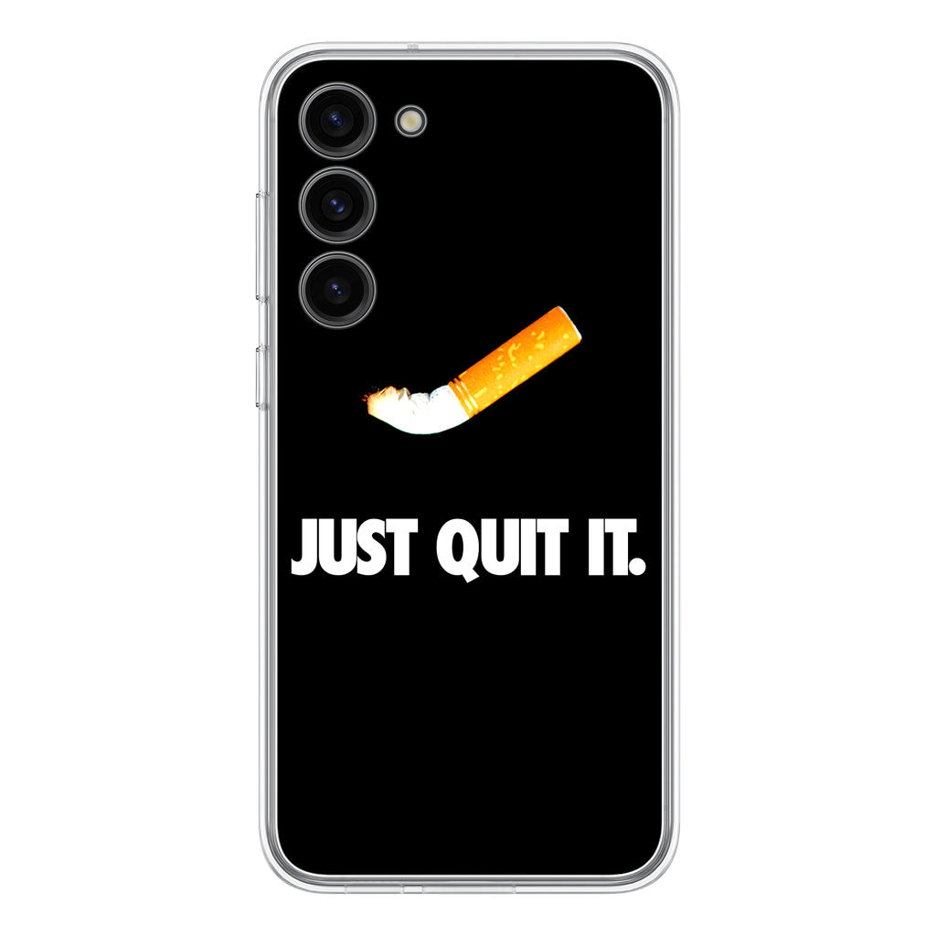 Just Quit Smoking Samsung Galaxy S23 / S23 Plus Case