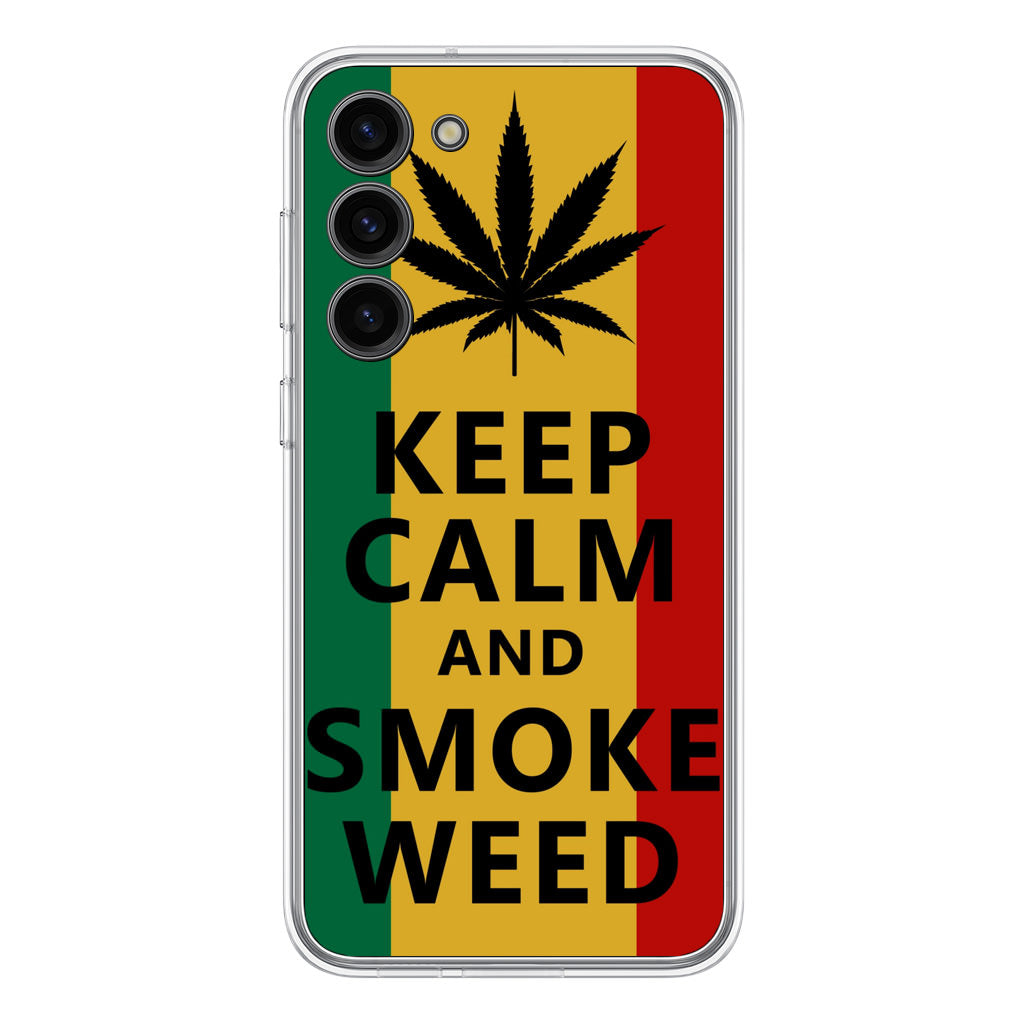Keep Calm And Smoke Weed Samsung Galaxy S23 / S23 Plus Case