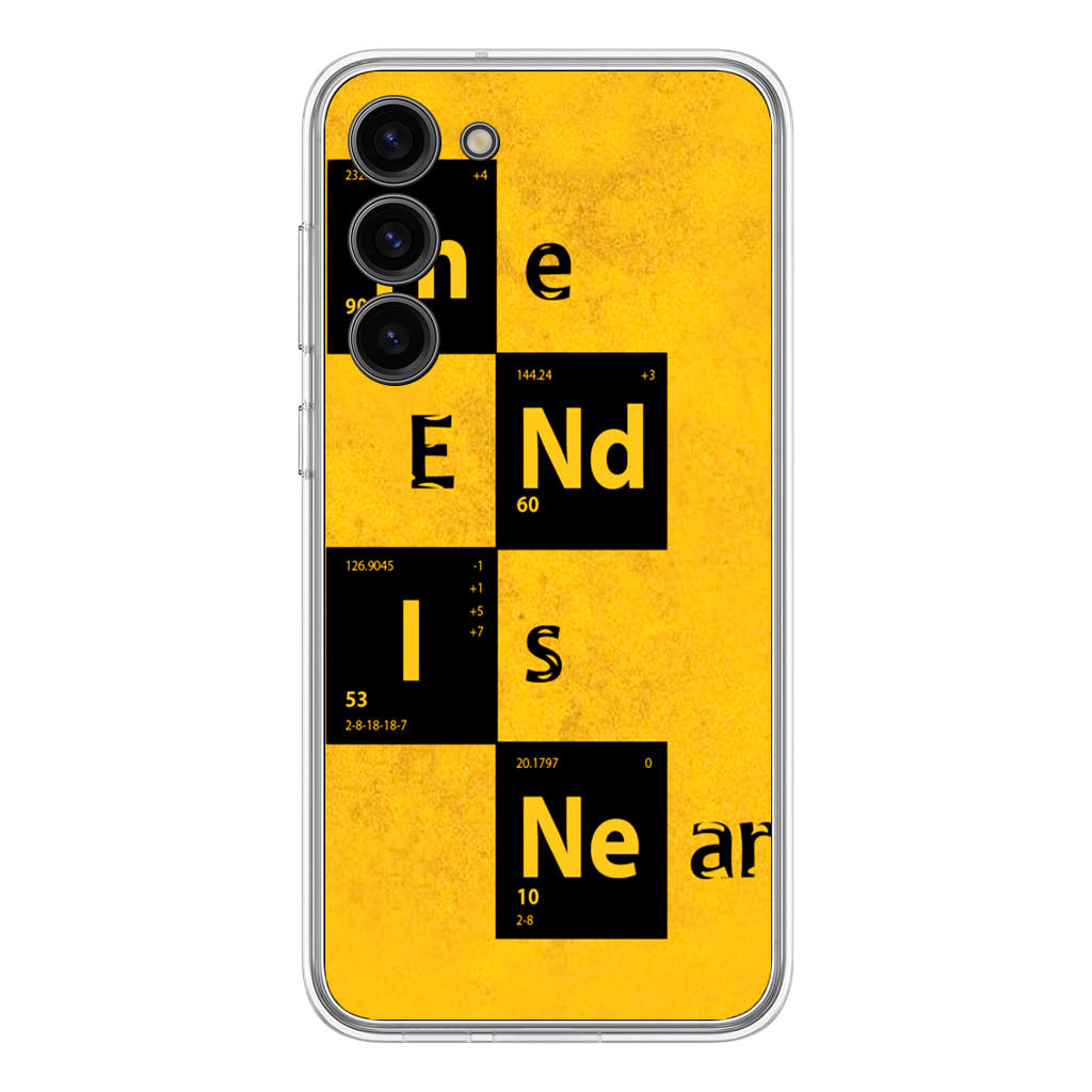 The End Is Near Samsung Galaxy S23 / S23 Plus Case
