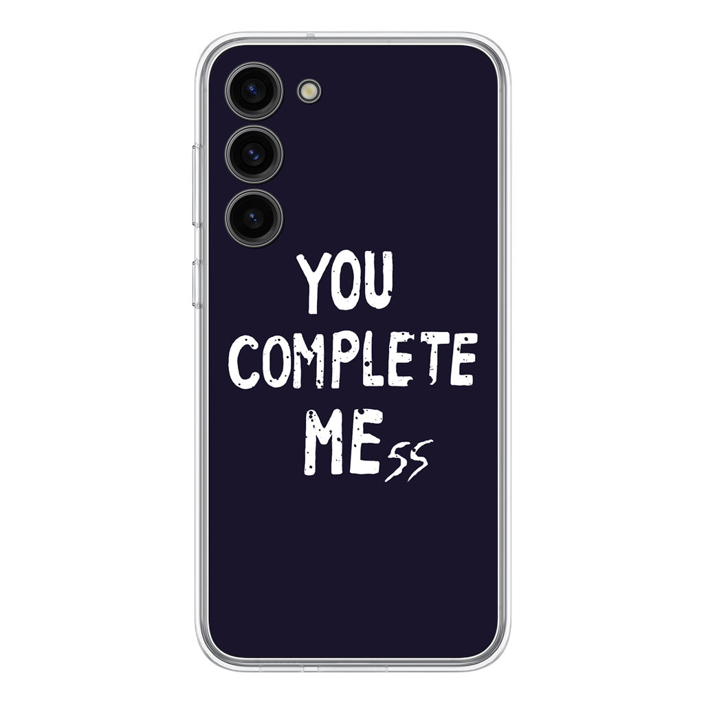 You Complete Me Samsung Galaxy S23 / S23 Plus Case