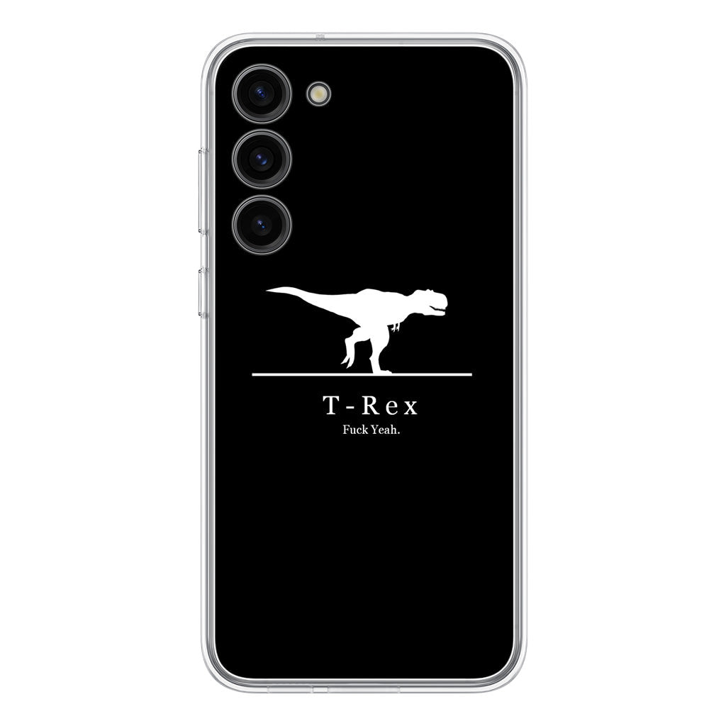 T-Rex Yeah Samsung Galaxy S23 / S23 Plus Case