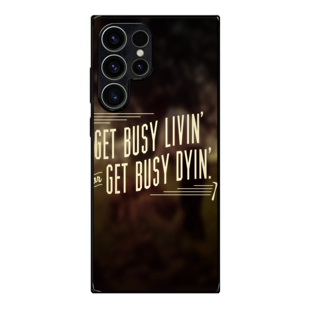 Get Living or Get Dying Samsung Galaxy S23 Ultra Case