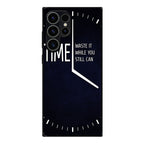 Time Waste It While You Still Can Samsung Galaxy S23 Ultra Case