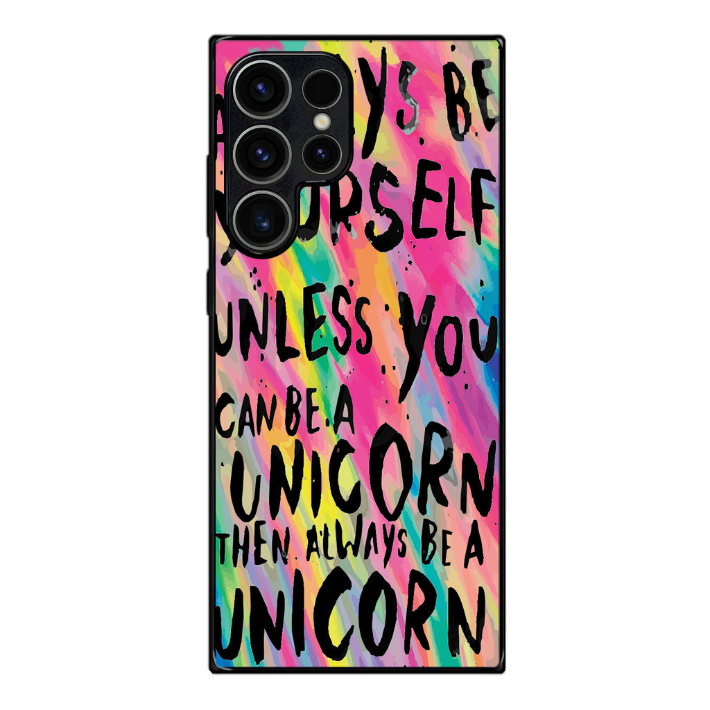 Rainbow Unicorn Quote Samsung Galaxy S23 Ultra Case