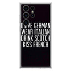 Drive German Wear Italian Drink Scotch Kiss French Samsung Galaxy S23 Ultra Case