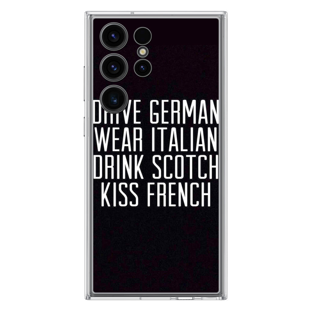 Drive German Wear Italian Drink Scotch Kiss French Samsung Galaxy S23 Ultra Case