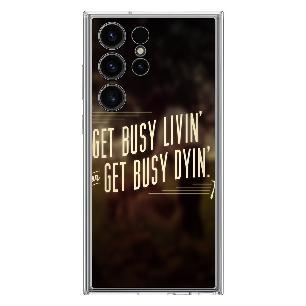 Get Living or Get Dying Samsung Galaxy S23 Ultra Case