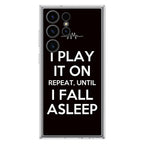 I Play It On Repeat Samsung Galaxy S23 Ultra Case