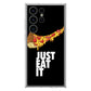 Just Eat It Samsung Galaxy S23 Ultra Case