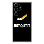 Just Quit Smoking Samsung Galaxy S23 Ultra Case