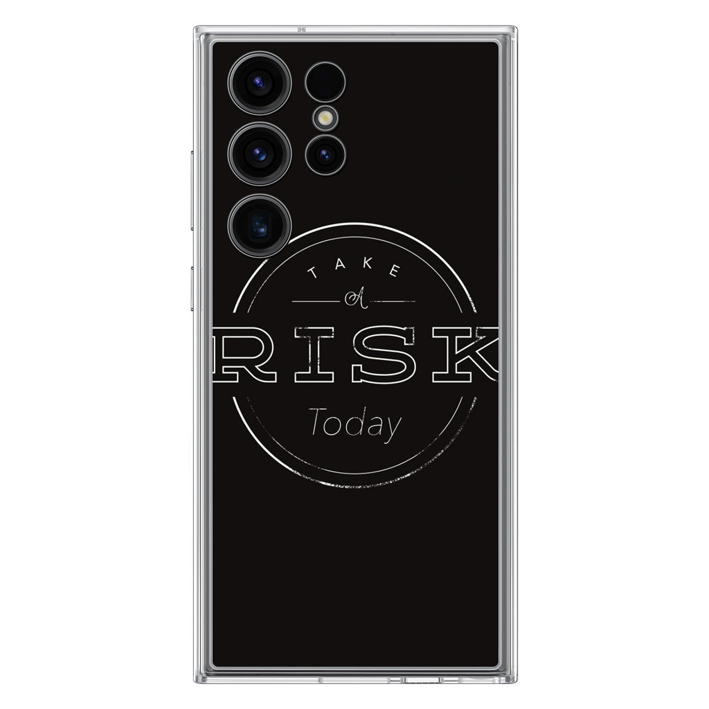 Take A Risk Samsung Galaxy S23 Ultra Case