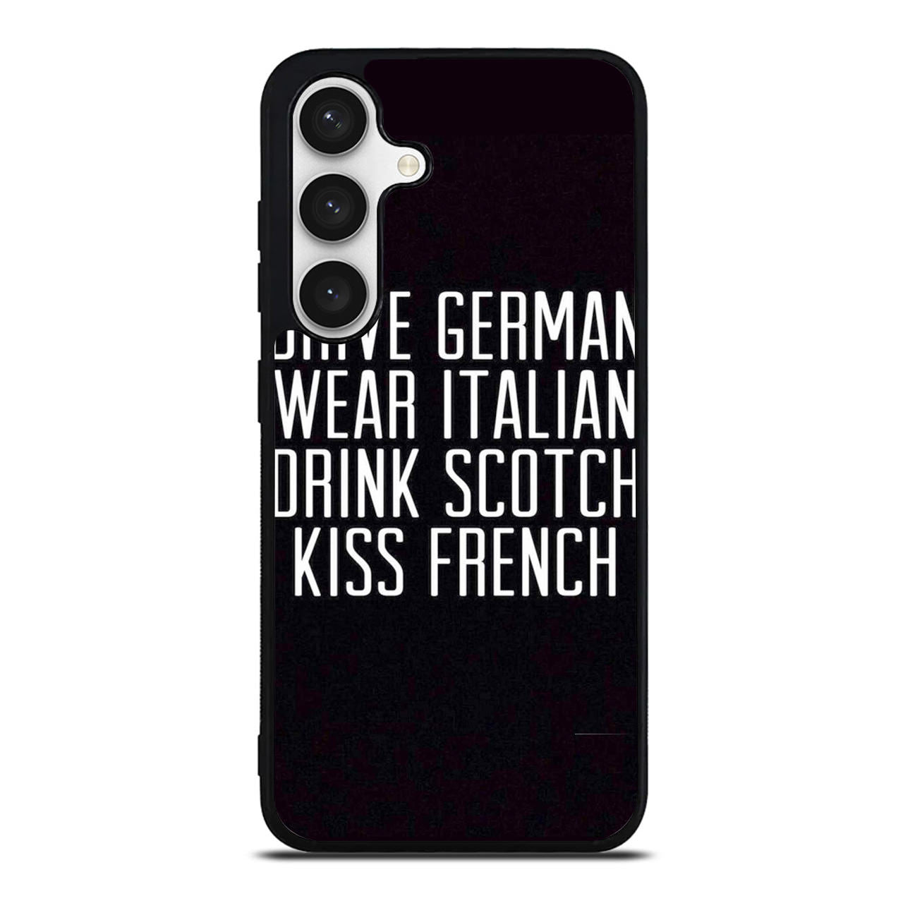 Drive German Wear Italian Drink Scotch Kiss French Samsung Galaxy S24 / S24 Plus Case