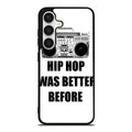 Hip Hop Was Better Before Samsung Galaxy S24 / S24 Plus Case