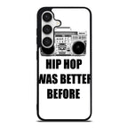 Hip Hop Was Better Before Samsung Galaxy S24 / S24 Plus Case