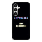 I'm Introvert Samsung Galaxy S24 / S24 Plus Case