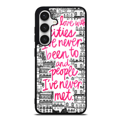 John Green Quotes I'm in Love With Cities Samsung Galaxy S24 / S24 Plus Case