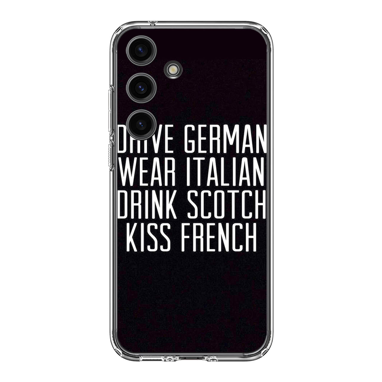 Drive German Wear Italian Drink Scotch Kiss French Samsung Galaxy S24 / S24 Plus Case