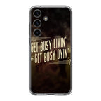 Get Living or Get Dying Samsung Galaxy S24 / S24 Plus Case