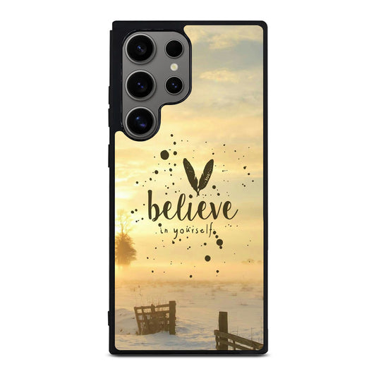 Believe in Yourself Samsung Galaxy S24 Ultra Case