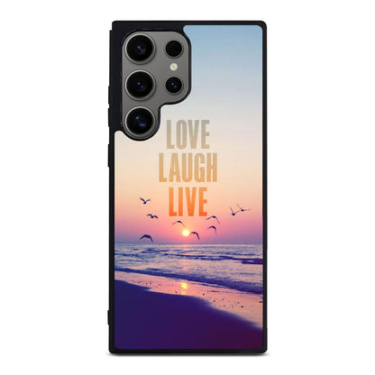 Love Laugh Live Samsung Galaxy S24 Ultra Case