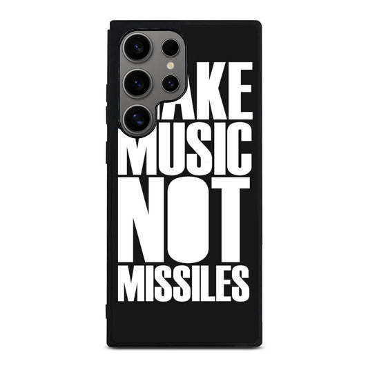 Make Music Not Missiles Samsung Galaxy S24 Ultra Case