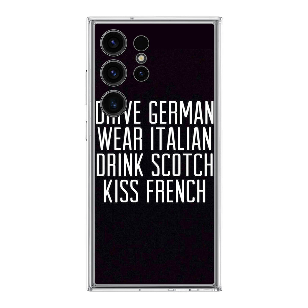Drive German Wear Italian Drink Scotch Kiss French Samsung Galaxy S24 Ultra Case