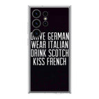 Drive German Wear Italian Drink Scotch Kiss French Samsung Galaxy S24 Ultra Case