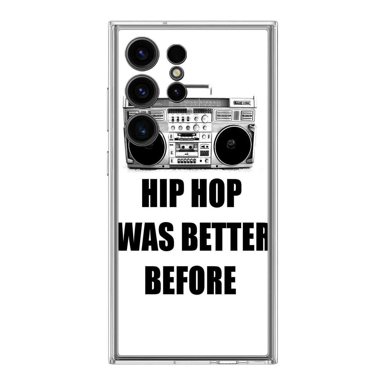 Hip Hop Was Better Before Samsung Galaxy S24 Ultra Case