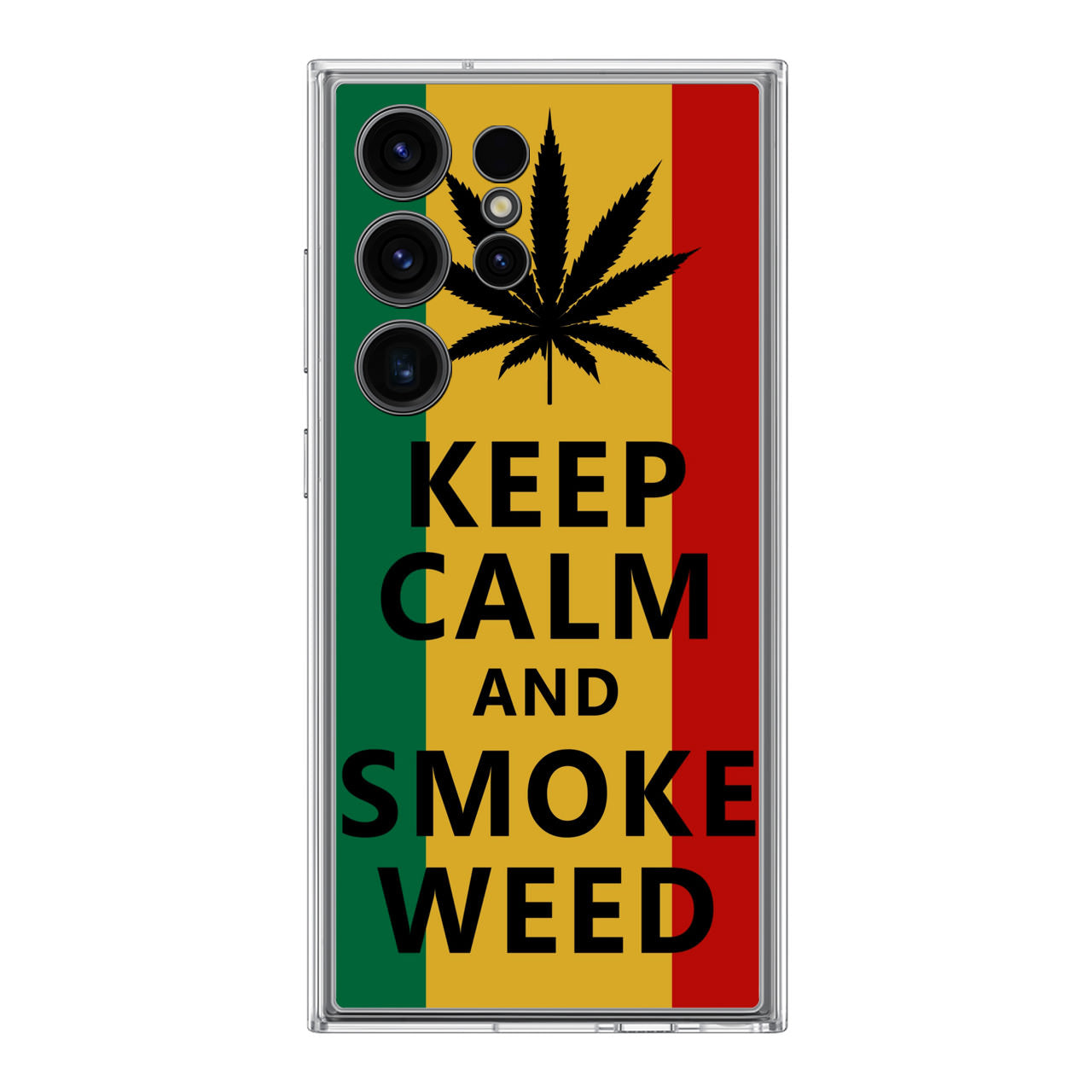 Keep Calm And Smoke Weed Samsung Galaxy S24 Ultra Case